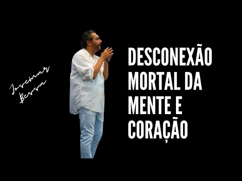 Desconexão Mortal da Mente e Coração | Josemar Bessa  ( 02/04/2023 – Manhã de Domingo )
