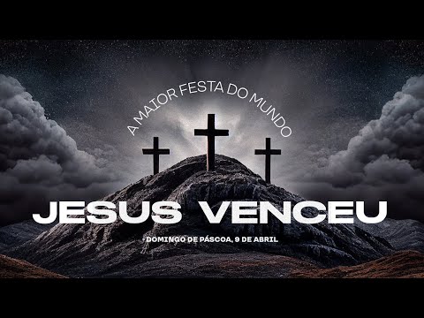 OS TRÊS JARDINS | Culto de Páscoa 2023