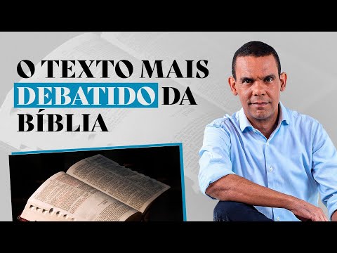O TEXTO MAIS DEBATIDO DA BÍBLIA #RodrigoSilva
