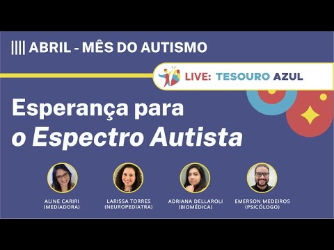 Esperança para o espectro autista | Aline C., Larissa Torres, Adriana Dellaroli, Emerson M. | IBNU