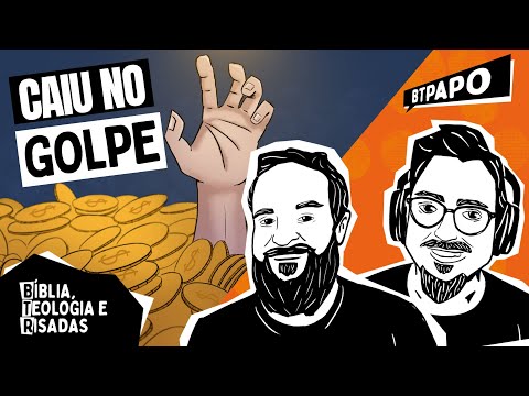 Por que cristãos caem em golpes financeiros? BTPapo 013