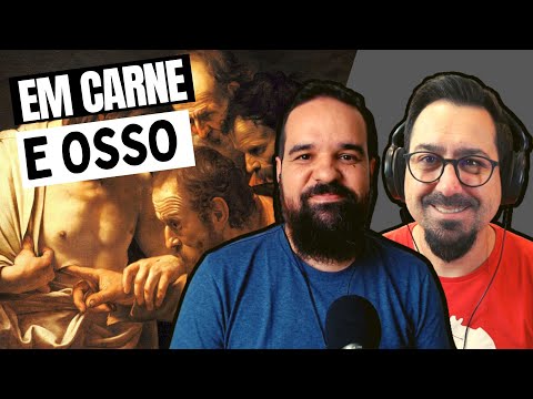 A ressurreição corpórea de Jesus foi mesmo real? – BTPapo 011