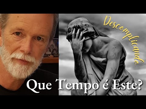 Que tempo é este?