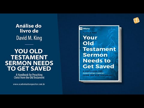 Análise do livro "O seu sermão no AT precisa ser salvo", de David King