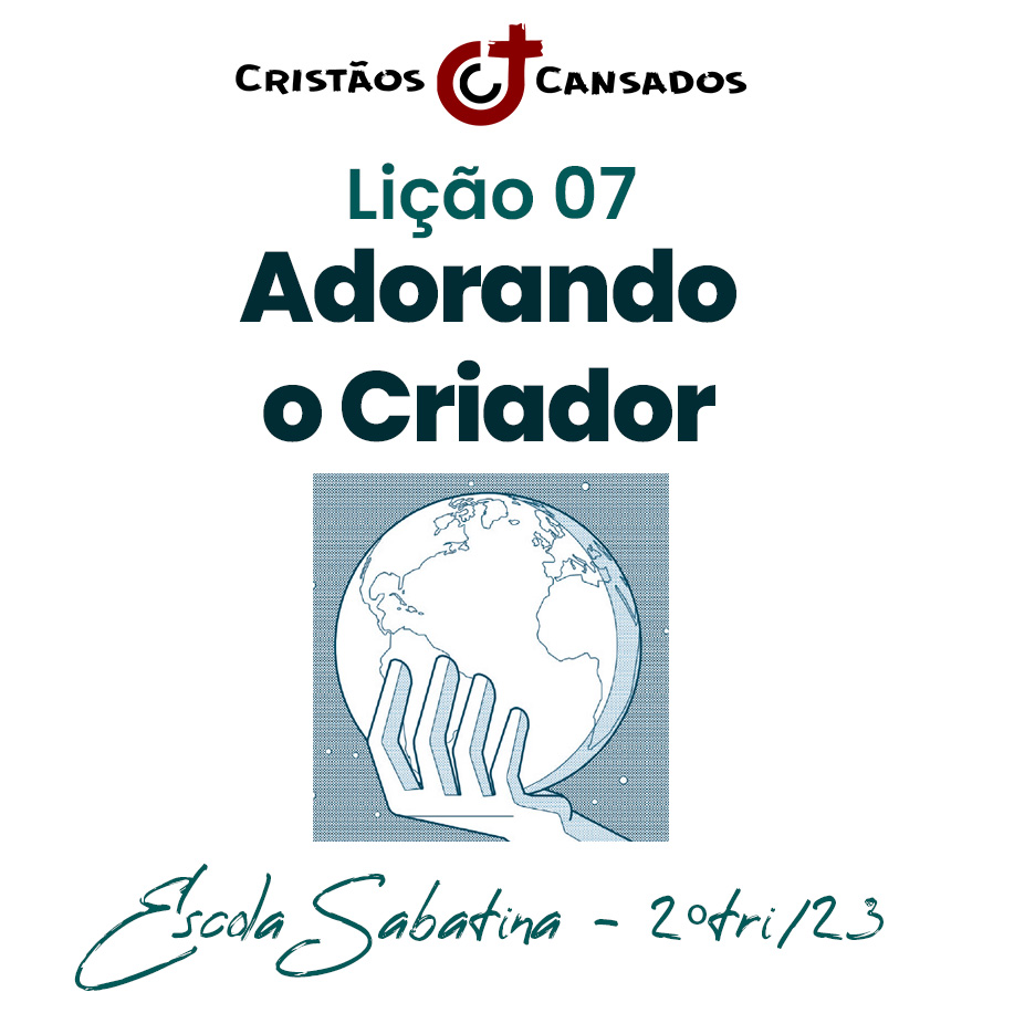 Adorando o Criador | As Três Mensagens do Apocalipse – L07 | 2Tri23