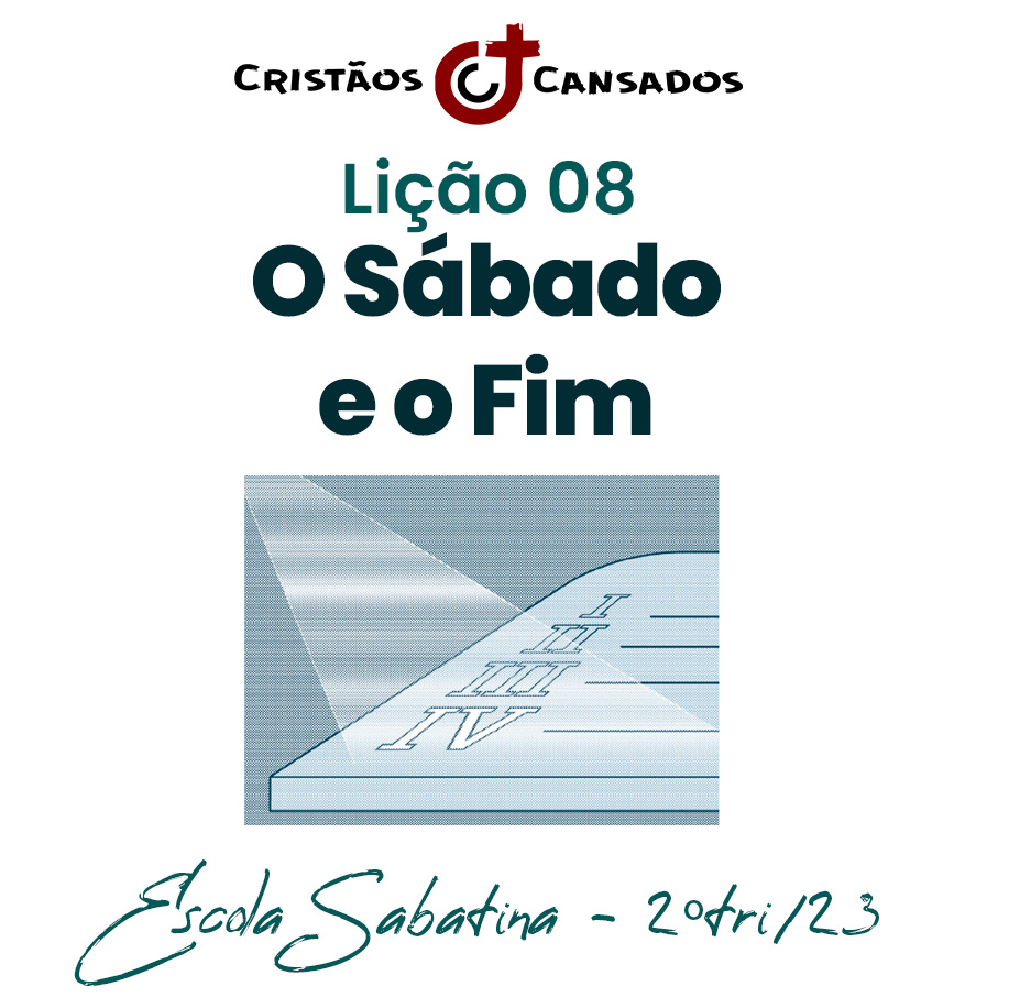 O Sábado e o Fim | As Três Mensagens do Apocalipse – L08 | 2Tri23