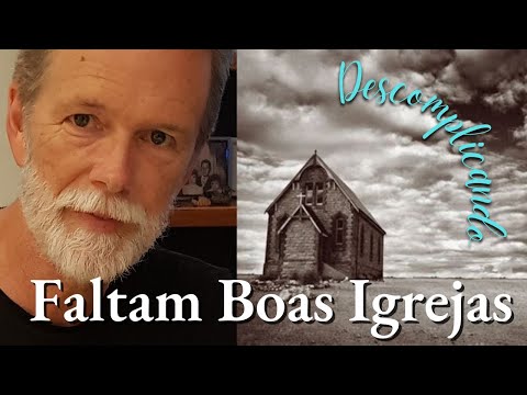 Faltam boas igrejas no Brasil?