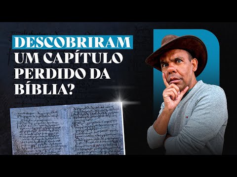 DESCOBRIRAM UM CAPÍTULO PERDIDO DA BÍBLIA? #RodrigoSilva