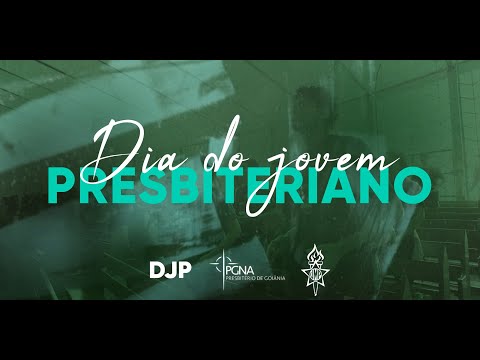 Dia do Jovem Presbiteriano – UMP PIPG – PGNA