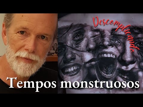 Tempos Monstruosos