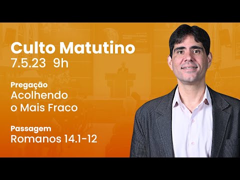 🔴 Culto Matutino | 7/5 9h – Rev. Filipe Fontes
