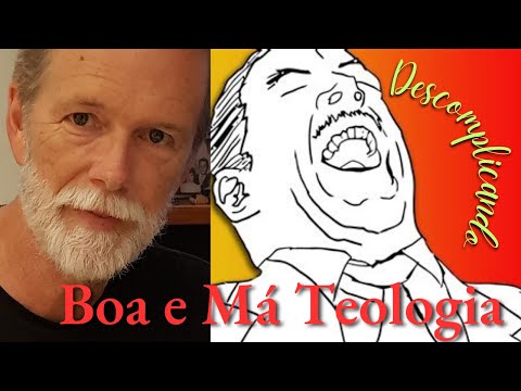 Boa e Má Teologia