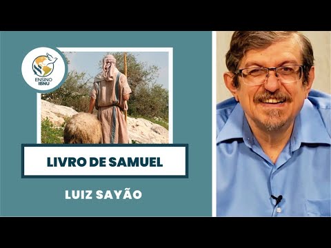 Samuel – Aula 6:  O reinado de Davi – realizações (2Sm 1-9) | Luiz Sayão | IBNU