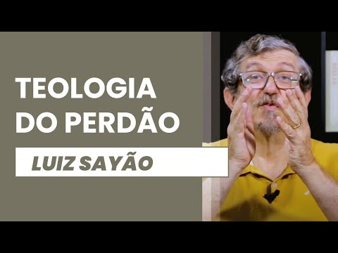 Teologia do Perdão | Luiz Sayão | IBNU
