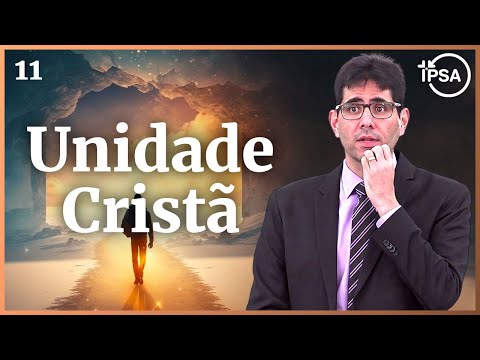 11. Unidade Cristã (Romanos 15.1-13) – Pr. Filipe Fontes
