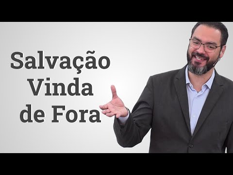 A Salvação Vinda de Fora – Pr. Lucas Previde