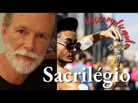 Como Reagir ao Sacrilégio