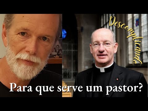 Para que serve um Pastor?