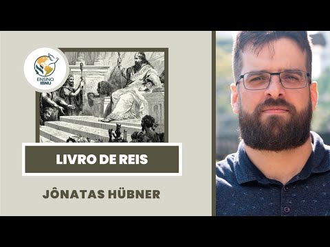Livro de Reis – Aula 2: 1 Reis 1-4 | Jônatas Hübner | IBNU