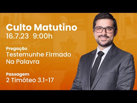 🔴 Culto Matutino | 16/7 9h – Pr. Geimar de Lima