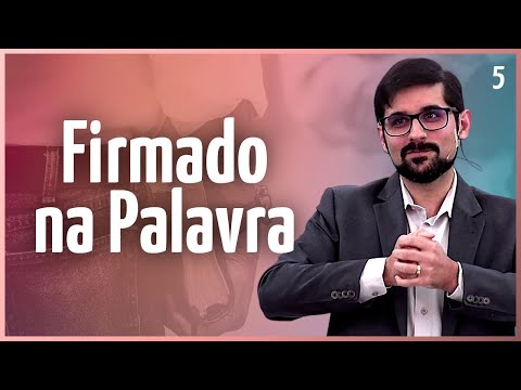 5. Testemunhe Firmado Na Palavra (2 Timóteo 3.1-17) – Pr. Gabriel Junqueira