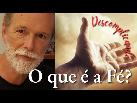 O que é a Fé?