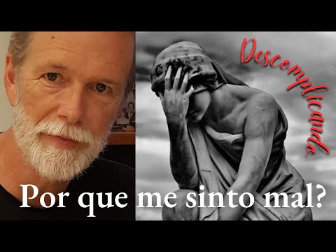 Por que me sinto mal?