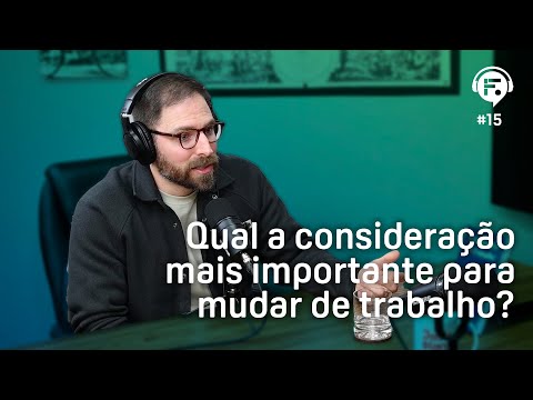 Qual a consideração mais importante para mudar de trabalho?