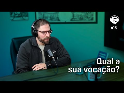 Qual a sua vocação?