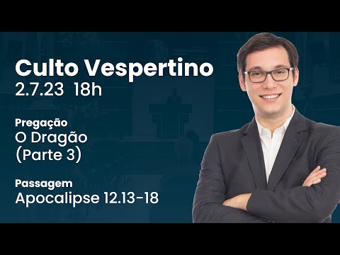 🔴 Culto Vespertino | 2/7 18h – Pr. Geimar de Lima