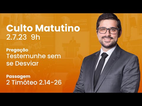 🔴 Culto Matutino | 2/7 9h – Pr. Gabriel Junqueira