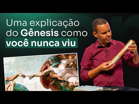 Uma Explicação Do Gênesis Como Você Nunca Viu Rodrigosilva Sermões