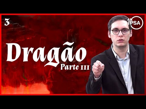 O Dragão (Parte 3) – Pr. Geimar de Lima