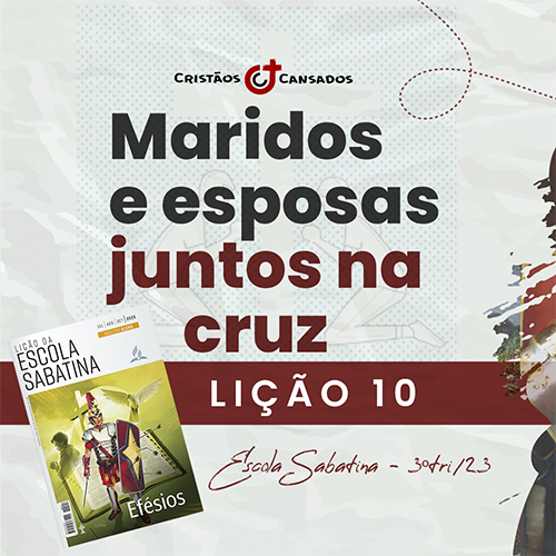 Maridos e Esposas: Juntos na Cruz | Efésios – L10 | 3Tri23