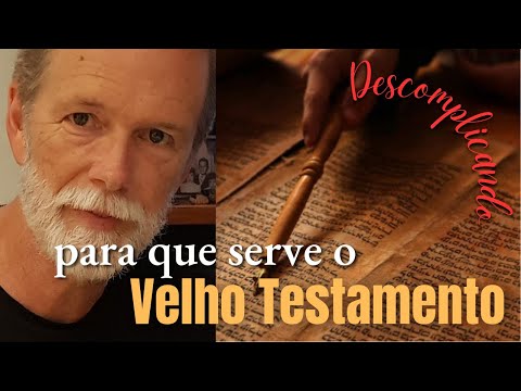 Para que serve o Velho Testamento