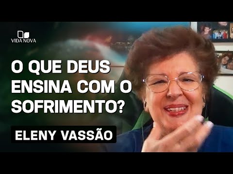 O QUE DEUS BUSCA NOS ENSINAR COM O SOFRIMENTO?