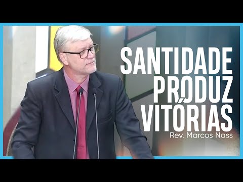 Santidade produz vitórias (Josué 8:1-9) | Rev. Marcos Nass