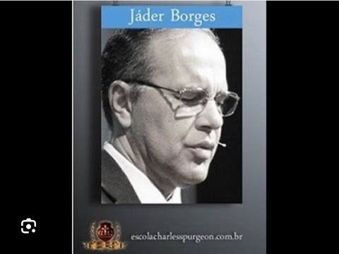 A Importância da Escola Bíblica Dominical 2/6 – Jáder Borges