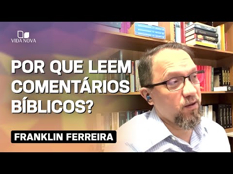 A IMPORTÂNCIA DOS COMENTÁRIOS BÍBLICOS