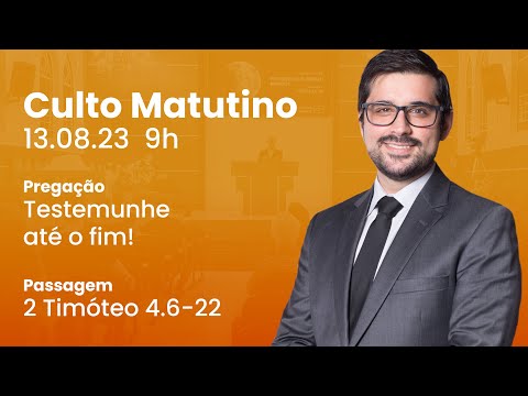 🔴 Culto Matutino | 13/8 9h – Pr. Gabriel Junqueira