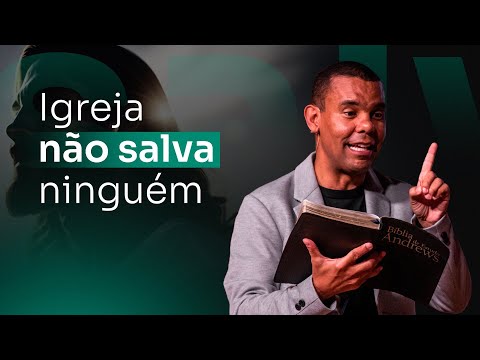 Igreja não salva ninguém #RodrigoSilva #igreja