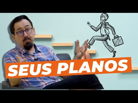 O ser humano e seus planos.