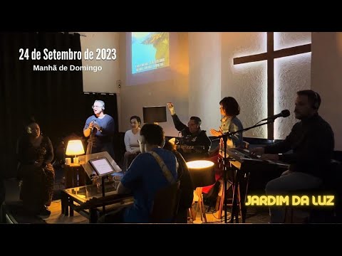 Culto – Manhã de Domingo – 24 de Setembro de 2023 em Jardim da Luz