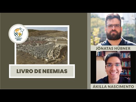 Livro de Neemias – Aula 7: Repovoamento de Jerusalém | Jônatas Hübner | IBNU