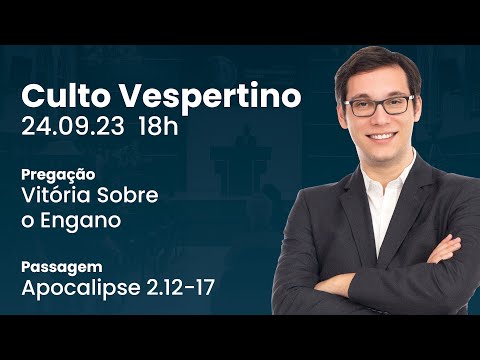 🔴 Culto Vespertino | 24/9 18h – Pr. Geimar de Lima