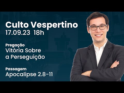 🔴 Culto Vespertino | 17/9 18h – Pr. Geimar de Lima