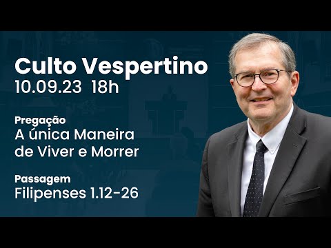 🔴 Culto Vespertino | 10/9 18h – Pr. Joel Beeke