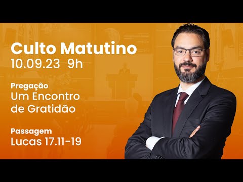 🔴 Culto Matutino | 10/9 9h – Pr. Lucas Previde
