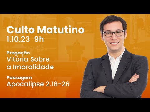 🔴 Culto Matutino | 1/10 9h – Pr. Geimar de Lima