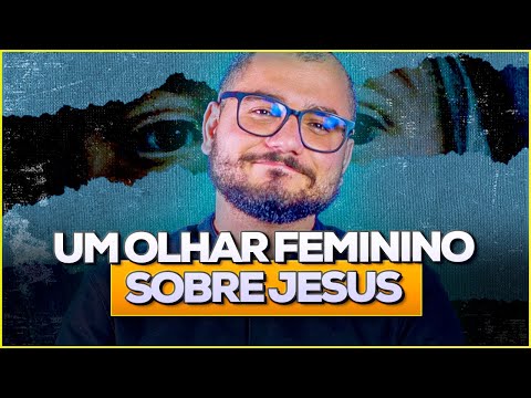 COMO JESUS TRATOU AS MULHERES?
